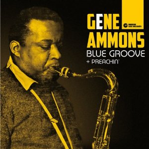 GENE AMMONS / ジーン・アモンズ / Blue Groove + Preachin'