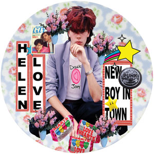 HELEN LOVE / ヘレン・ラブ / NEW BOY IN TOWN (7"/PICTURE DISC)