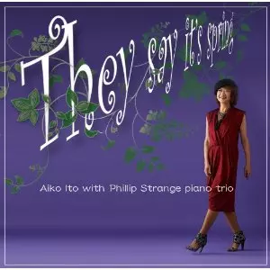 AIKO ITOU / 伊藤アイコ / THEY SAY IT'S SPRING / ゼイ・セイ・イッツ・スプリング