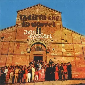 IVAN GRAZIANI / イヴァン・グラツィアーニ / LA CITTA' CHE IO VORREI - DIGITAL REMASTER
