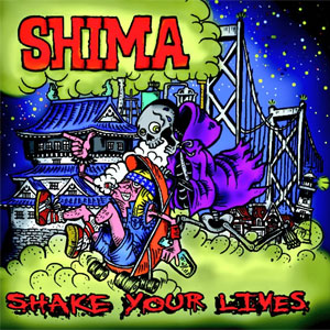 SHIMA (JPN) / SHAKE YOUR LIVES