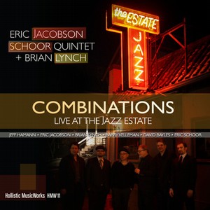 ERIC JACOBSON / エリック・ジェイコブソン / Combinations - Live At The Jazz Estate