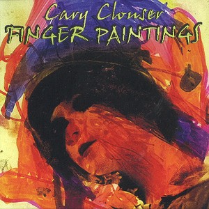 CARY CLOUSER / FINGER PAINTING