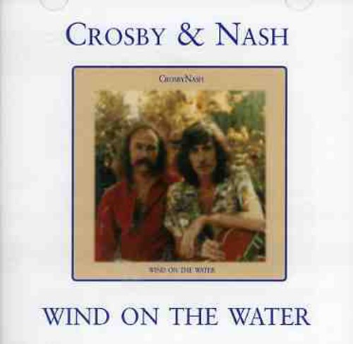 CROSBY & NASH / クロスビー・アンド・ナッシュ / WIND ON THE WATER