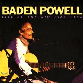 BADEN POWELL / バーデン・パウエル / LIVE AT THE RIO JAZZ CLUB