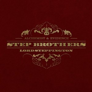 STEP BROTHERS (Alchemist & Evidence)  / LORD STEPPINGTON (CD)