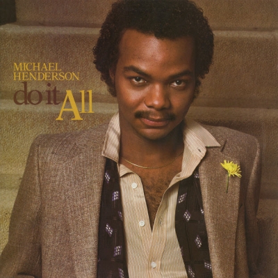 MICHAEL HENDERSON / マイケル・ヘンダーソン / DO IT ALL (EXPANDED EDITION)
