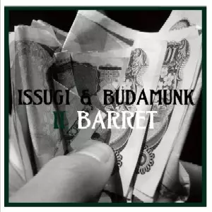 【LP】ISSUGI & BUDAMUNK II BARRET Issugi & Budamunk – II Barret – Vinyl (LP, Album), 2014