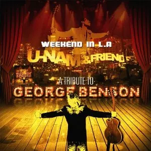 U-NAM / WEEKEND IN L.A (A TRIBUTE TO GEORGE BENSON) (デジパック仕様)