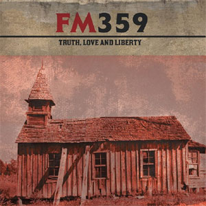FM359 / TRUTH, LOVE & LIBERTY (レコード)