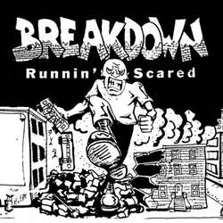 BREAKDOWN / ブレイクダウン / RUNNIN' SCARED (レコード)