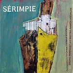 BRUNO PERRAULT/MATTEO RAMON AREVALOS / SEREMPIE: WORKS FOR ONDES MARTENOT AND PIANO