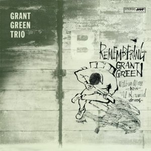 GRANT GREEN / グラント・グリーン / Remembering(LP/180G)