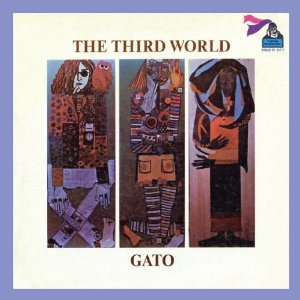 GATO BARBIERI / ガトー・バルビエリ / Third World 