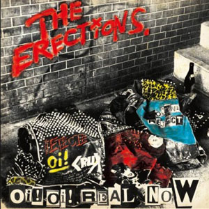 THE ERECTiONS. / Oi Oi REAL NOW (7")