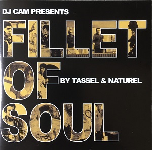 TASSEL & NATUREL / FILLET OF SOUL