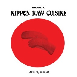 DJ KIYO / NIPPON RAW CUISINE