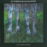OCTOBER EQUUS QUARTET / オクトーバー・イクース・カルテット / ISLA PURGATORIO
