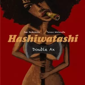 橋渡し / Double Ax