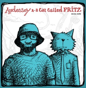 AUDESSEY & A CAT CALLED FRITZ / BY DESIGN/THE HOP - 7" (70GRAM)