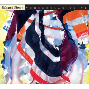 EDWARD SIMON / エドワード・サイモン / Venezuelan Suite
