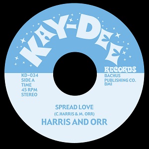 HARRIS & ORR / ハリス & オー / SPREAD LOVE + YOU OPENED MY EYES TO THE WORLD (7")