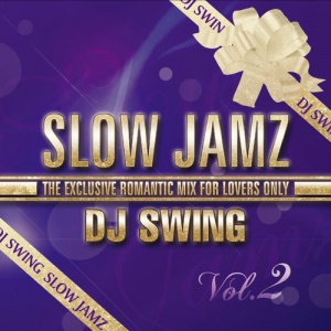 DJ SWING / SLOW JAMZ 2