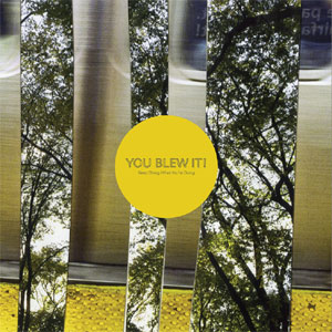 YOU BLEW IT! / KEEP DOING WHAT YOU'RE DOING (レコード)