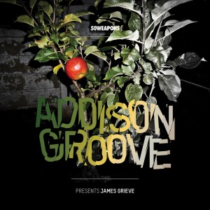 ADDISON GROOVE / PRESENTS JAMES GRIEVE (国内仕様盤)