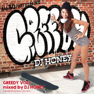 DJ HONEY / DJハニー / GREEDY VOL.1
