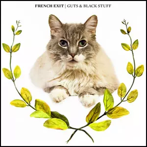 FRENCH EXIT / GUTS & BLACK STUFF