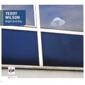 TEDDY WILSON / テディ・ウィルソン / Night & Day