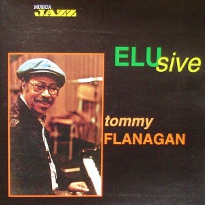 TOMMY FLANAGAN / トミー・フラナガン / Elusive 