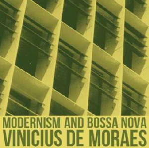 VINICIUS DE MORAES / ヴィニシウス・ヂ・モラエス / DERNISM & BOSSA NOVA