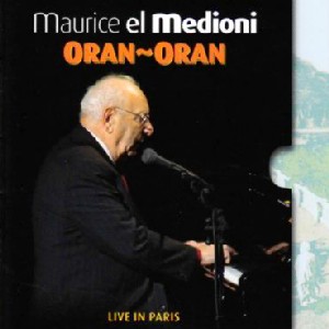 MAURICE EL MEDIONI / モーリス・エル・メディオーニ / ORAN - ORAN