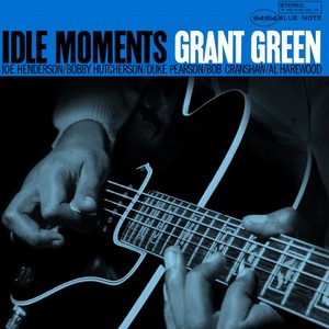 GRANT GREEN / グラント・グリーン / IDLE MOMENTS (33rpm LP)