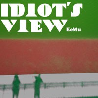 EeMu / idio's view