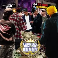 DJ TY-KOH & SIMON / TEQUILA, GIN, OR HENNY THE MIXTAPE