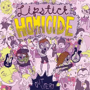 LIPSTICK HOMICIDE / OUT UTERO (レコード)