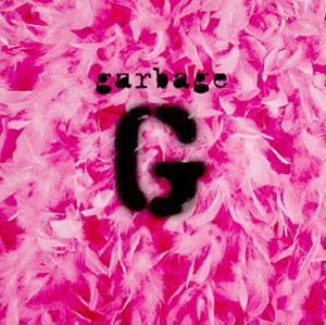 GARBAGE / ガービッジ / GARBAGE