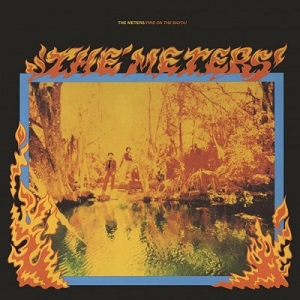 METERS / ミーターズ / FIRE ON THE BAYOU +5 (180G 2LP)