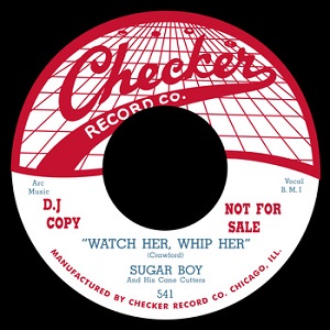SUGARBOY / WATCH HER, WHIP HER + YOU CALL EVERYBODY SWEETHEART (7")
