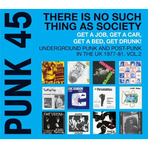 V.A. (SOUL JAZZ RECORDS) / PUNK 45: UNDERGROUND PUNK IN THE UK 1977-81 VOL.2