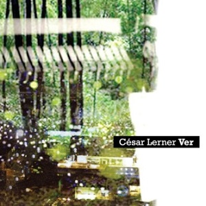 CESAR LERNER / セサール・レルネール / VER