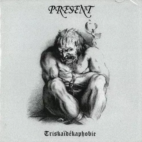 PRESENT (PRO: BEL) / プレザン / TRISKAIDÉKAPHOBIE - REMASTER
