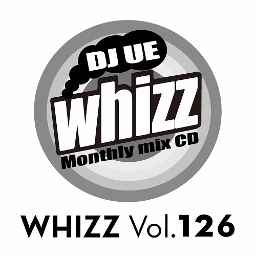 DJ UE / WHIZZ VOL.126