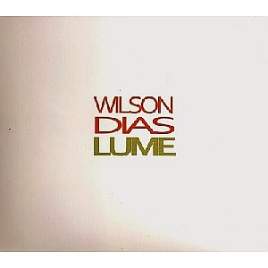 WILSON DIAS / ウィルソン・ヂアス / LUME