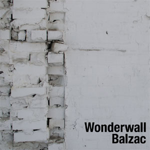 BALZAC / Wonderwall