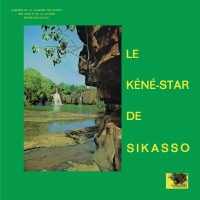 LE KENE-STAR DE SIKASSO / ル・ケネ・スター・ドゥ・シカソ / HODI HU YENYAN (DELUXE EDITION)