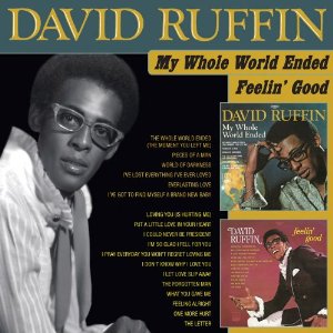 DAVID RUFFIN / デヴィッド・ラフィン / MY WHOLE WORLD ENDED + FEELIN' GOOD